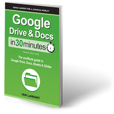 Google Drive & Docs In 30 Minutes, 3rd Edition